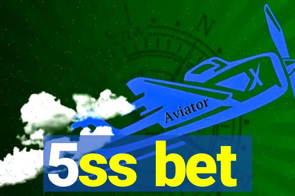 5ss bet